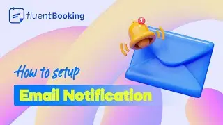 How to Setup Personalized Email Notification in WordPress | FluentBooking