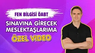 I FEN BİLGİSİ ÖABT I SINAVINA GİRCEK MESLEKTAŞLARIMA ÖZEL VİDEO🙂