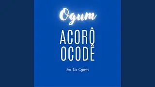 Ogum - Ac&ocirc;r&ocirc;, &Ocirc;cod&ecirc;