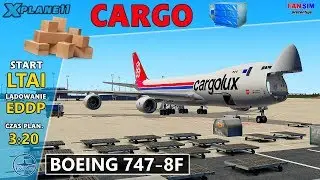 ✈ X-PLANE 11 - CARGO Odc.1 -  Boeing 747-8F I Cargolux I  Antalya - Lipsk