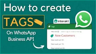 Как создавать теги для клиентов в WhatsApp Business API | Interakt