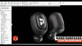 MODELAGEM AVANÇADA NO SOLIDWORKS   HARD SURFACES
