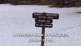 A Winter Walk at WALDEN, January 25, 2001 - A Short Film by SCOT MILLER