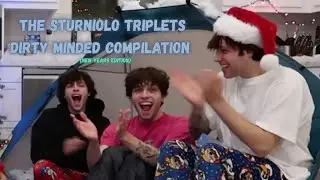 The Sturniolo Triplets Dirty Minded Compilation (New Years 2025 Edition)