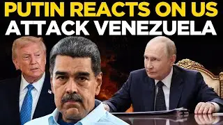 Putin News Live: Putin Responds to US Strike in Venezuela | Putin LIVE | US Attack Venezuela