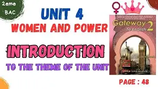 2BAC english | unit  4 : Women and Power  | Introduction to the theme of the unit | page 48