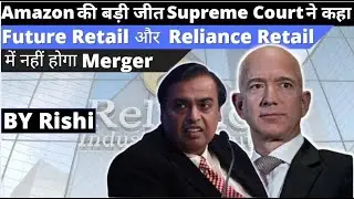 Big win for Amazon, Supreme Court Halts Future Group-Reliance $3.4 Billion Retail Deal