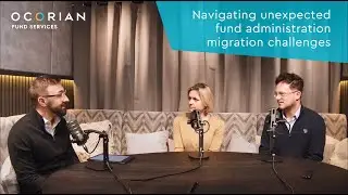 Navigating unexpected fund administration migration challenges