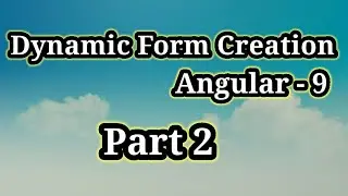 Dynamic Form Creation Part -2 | UI Creation Custom Directive | dynamic form angular | Angular  9
