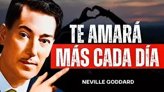 HAZ QUE TU PERSONA TE QUIERA MÁS CADA DÍA CON ESTE MÉTODO | Ley de Atracción Neville Goddard