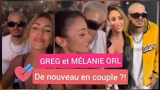Greg et Mélanie en couple ? Ils ne se cachent plus !