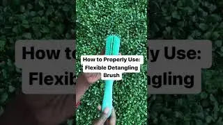 How to Properly Use Flexible Detangling Brush for Curly Hair