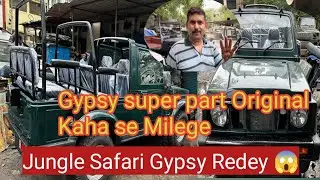 Jungle Safari Gypsy is Ready / Original Gypsy Spare Part / Gypsy Ke 4 Warrant Bataye Thanku 🙏