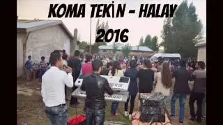 Koma Tekin Süper Potpori Halay ..! ( 2016)