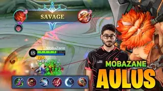 SAVAGE! Aulus Post Buff Gameplay [ Top Global Aulus Best Build ] By Mobazane - Mobile Legends