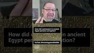 Как простые люди в Древнем Египте воспринимали коррупцию?
