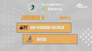 TOP 10 IBERDROLA JORNADA 5 | SAN FERNANDO VALENCIA - OVIEDO - PISTA 2