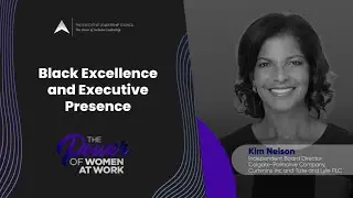 ELC Power of Women at Work - Session 5: Black Excellence and Executive Presence Panel