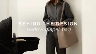 Behind the Design: Harlow Diaper Bag