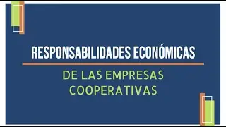 Responsabilidades económicas de las cooperativas