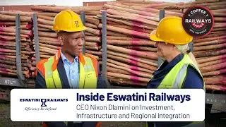 Inside Eswatini Railways: CEO Nixon Dlamini on Investment, Infrastructure and Regional Integration