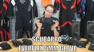 Scubapro Everflex 5mm Gloves REVIEW