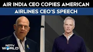 Plagiarism Over Tragedy: Air India CEO Copies American Airlines CEO's Speech - Here's What They Said