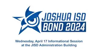 Town Hall at the JISD Administration Building - Joshua ISD Bond 2024