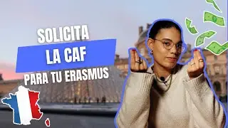Solicita la CAF para tu ERASMUS en FRANCIA 🇫🇷