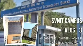 SVNIT Campus Vlog -03| SVNIT 2022 | Pankaj Borade |