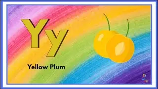 Learn Alphabet Y | Draw and Color Yellow Plum | Alphabet Objects for Toddlers
