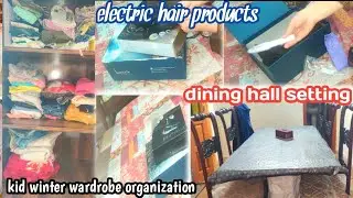 kids winter dresses wardrobe  organization||dining hall cleaning||hair electronic products review