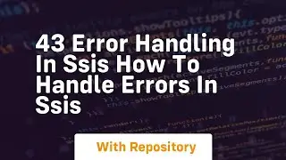 43 error handling in ssis how to handle errors in ssis