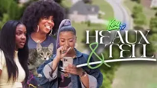 Who's House is it Anyways | KeyTV's Heaux and Tell | EP 4