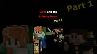 Gem and the Arizona Dads | Part 1 #geminitay #fanedit
