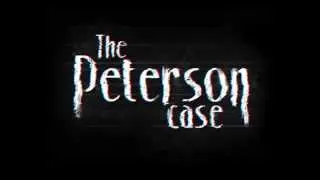 The Peterson Case Teaser Trailer - HD - [Puzzle / Survival Horror] - PC / Xbox one