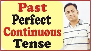 Past Perfect Continuous Tense | Learn English Grammar in Hindi with 
