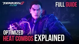 Optimizing Heat Combos | FULL GUIDE | Tekken 8 CNT2 #tekken8