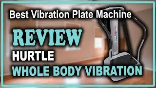 Hurtle Whole Body Vibration Platform Machine Review