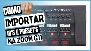 ZOOM G11 TUTORIAIS | COMO IMPORTAR PRESET´S E IMPULSE RESPONSE | GUITAR LAB | JENSEN IR COLLECTION´S