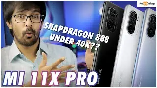 MI 11X PRO 💥 | SNAPDRAGON 888 UNDER 40K?? [HINDI]