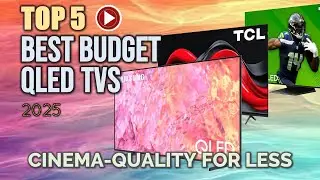 Лучший бюджетный QLED-телевизор 2025 года &mdash; топ-5 лучших для игр и фильмов