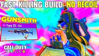 FAST KILLING TYPE 25 GUNSMITH NO RECOIL | TYPE 25 ATTACHMENTS COD MOBILE | TYPE 25 GUNSMITH