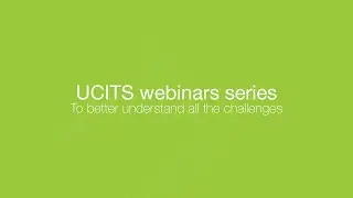 ESG: Regulatory and market update from a UCITS perspective | UCITS Webinar Series