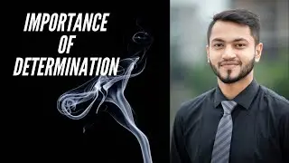 Importance of Determination