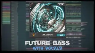 [FLP] Future Bass with Vocals