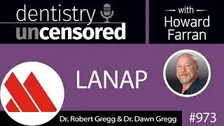 973 LANAP with Dr. Robert Gregg & Dr. Dawn Gregg of Millennium Dental Technologies, Inc.