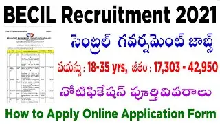 becil recruitment 2021 latest Notification in telugu How to apply BECIL online application form fill