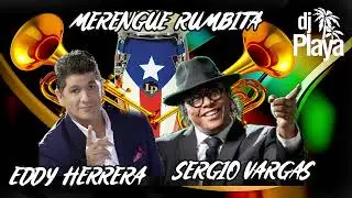 Eddy Herrera vrs Sergio Vargas Super Mix 2024Djplayaeloriginal