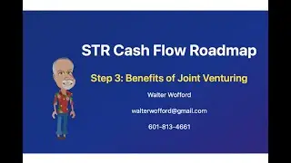 Step 3 Benefits of Joint Venturing in STR || Investing with an Inherited Roth IRA || Walter Wofford
